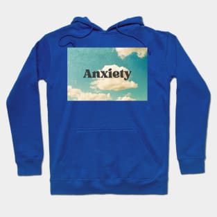 Anxiety Hoodie